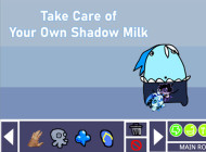 Play Take Care of Your Own Shadow Milk